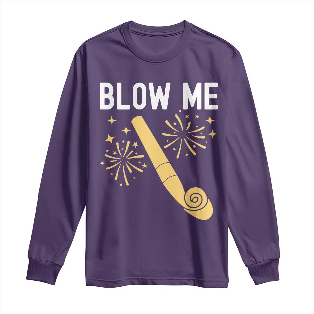 Funny Offensive Blow Me Long Sleeve Shirt Adult Humor Party Celebration - Wonder Print Shop