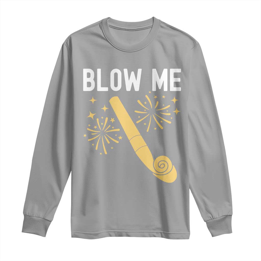 Funny Offensive Blow Me Long Sleeve Shirt Adult Humor Party Celebration - Wonder Print Shop