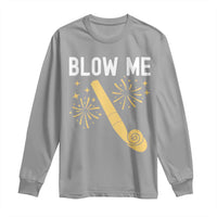 Funny Offensive Blow Me Long Sleeve Shirt Adult Humor Party Celebration - Wonder Print Shop