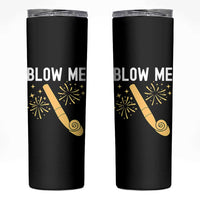 Funny Offensive Blow Me Skinny Tumbler Adult Humor Party Celebration - Wonder Print Shop