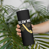 Funny Offensive Blow Me Skinny Tumbler Adult Humor Party Celebration - Wonder Print Shop