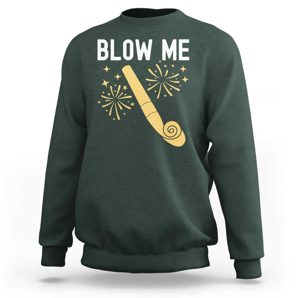 Funny Offensive Blow Me Sweatshirt Adult Humor Party Celebration - Wonder Print Shop
