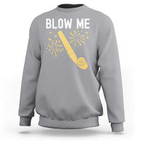 Funny Offensive Blow Me Sweatshirt Adult Humor Party Celebration - Wonder Print Shop