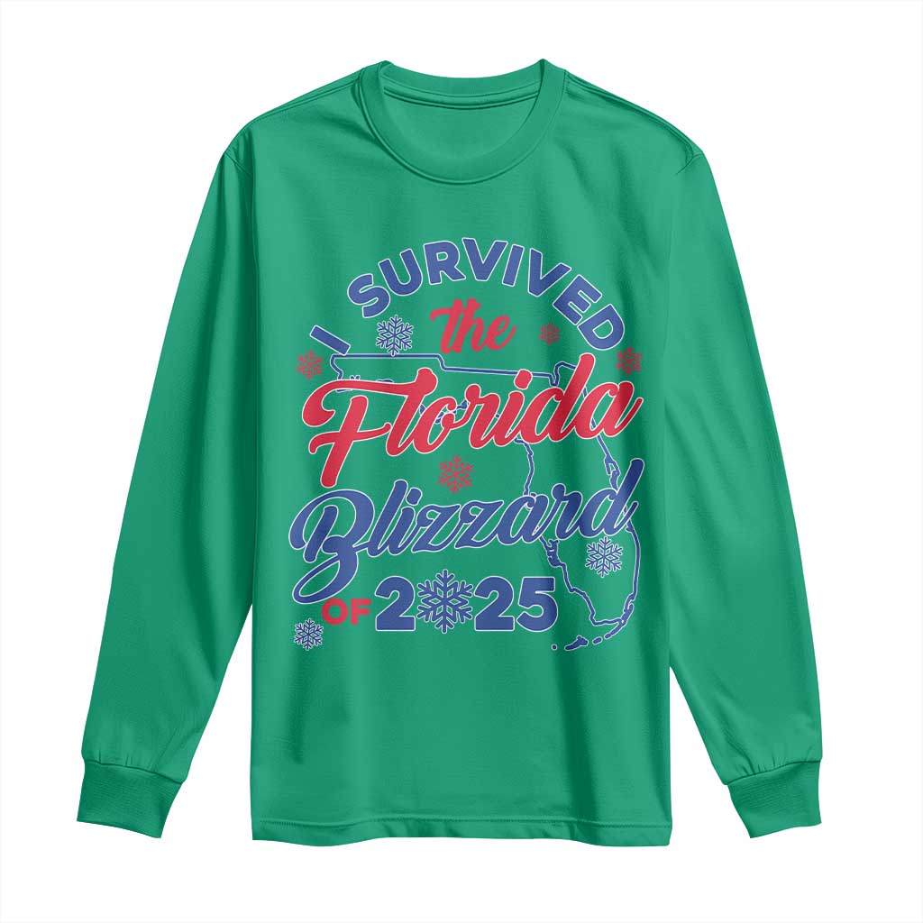 I Survived The Florida Blizzard Of 2025 Long Sleeve Shirt
