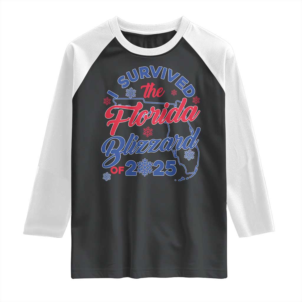 I Survived The Florida Blizzard Of 2025 Raglan Shirt TS02
