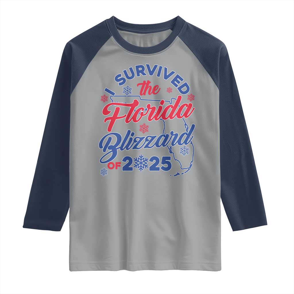 I Survived The Florida Blizzard Of 2025 Raglan Shirt TS02