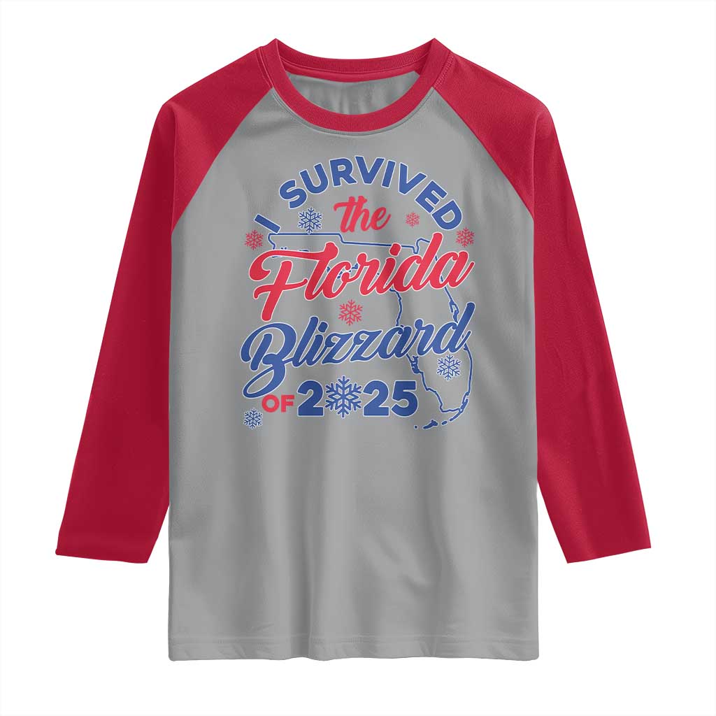 I Survived The Florida Blizzard Of 2025 Raglan Shirt TS02