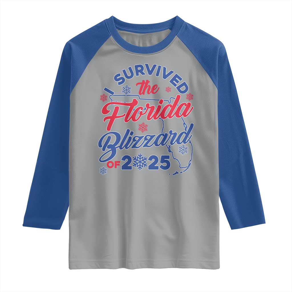 I Survived The Florida Blizzard Of 2025 Raglan Shirt TS02