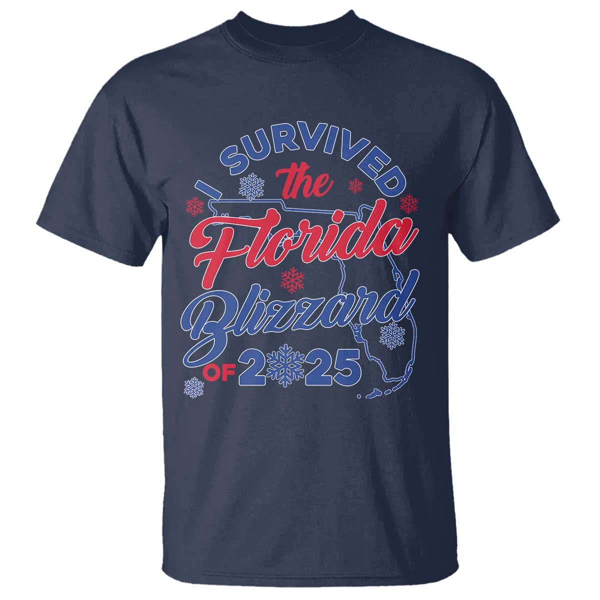 I Survived The Florida Blizzard Of 2025 T Shirt TS02