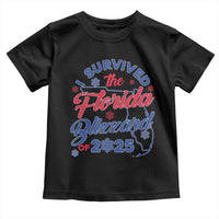 I Survived The Florida Blizzard Of 2025 Toddler T Shirt