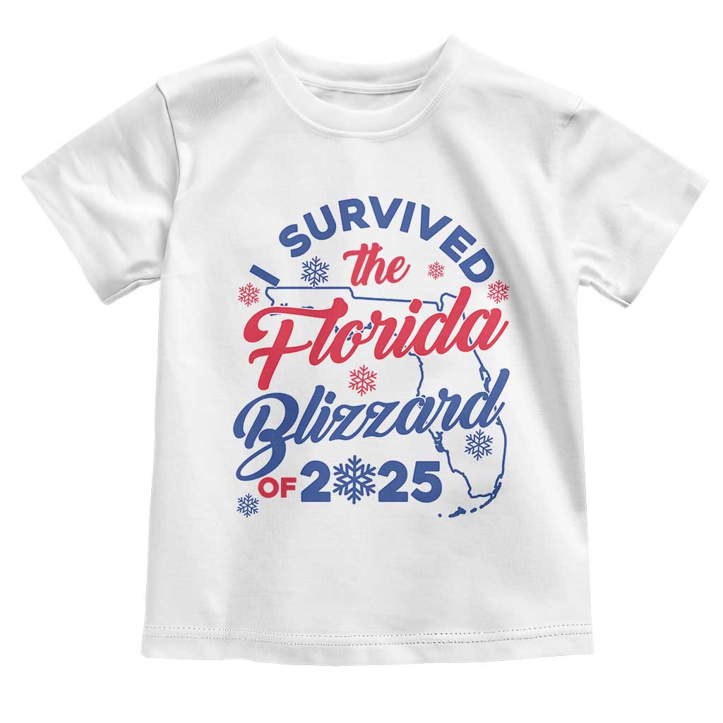 I Survived The Florida Blizzard Of 2025 Toddler T Shirt