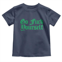Fanone Officer Go F Yourself Toddler T Shirt Edgy Rebellious Attitude