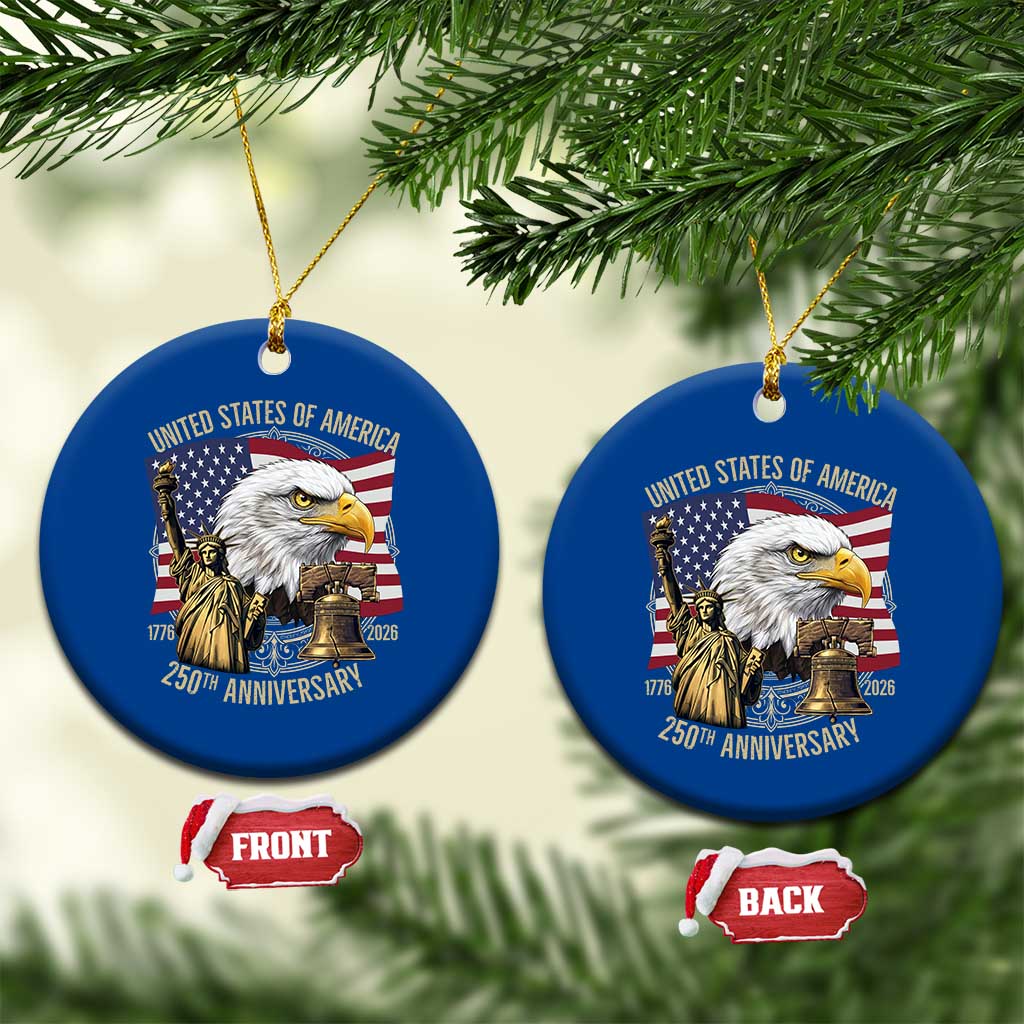 USA 250th Anniversary 1776 2026 4th of July Ceramic Ornament Patriotic Eagle Liberty Bell Statue of Liberty Graphic