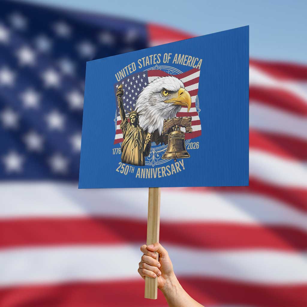 USA 250th Anniversary 1776 2026 4th of July Protest Sign Patriotic Eagle Liberty Bell Statue of Liberty Graphic