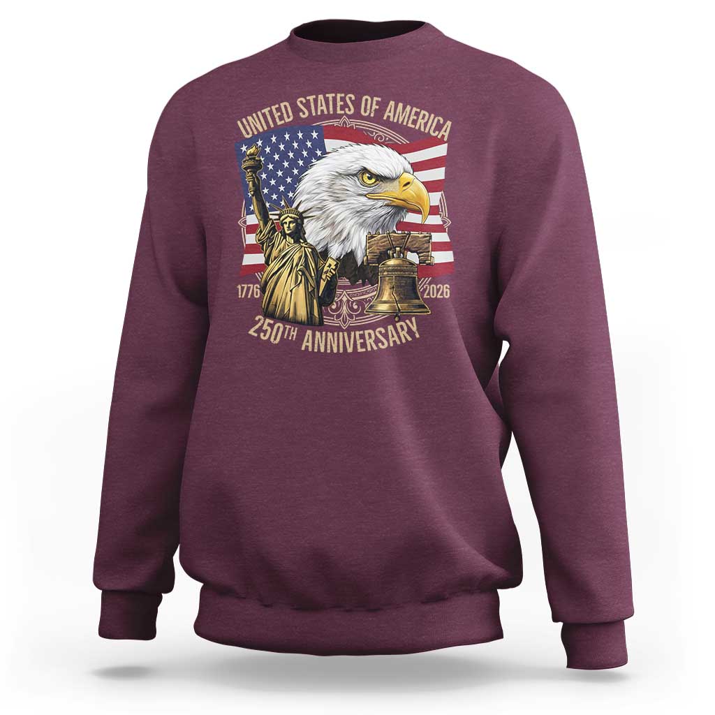 USA 250th Anniversary 1776 2026 4th of July Sweatshirt Patriotic Eagle Liberty Bell Statue of Liberty Graphic