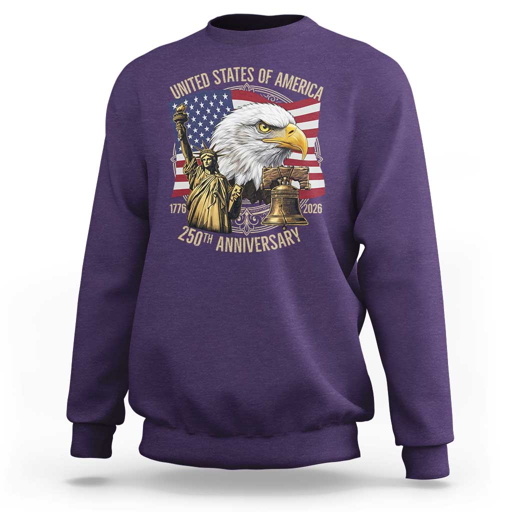 USA 250th Anniversary 1776 2026 4th of July Sweatshirt Patriotic Eagle Liberty Bell Statue of Liberty Graphic