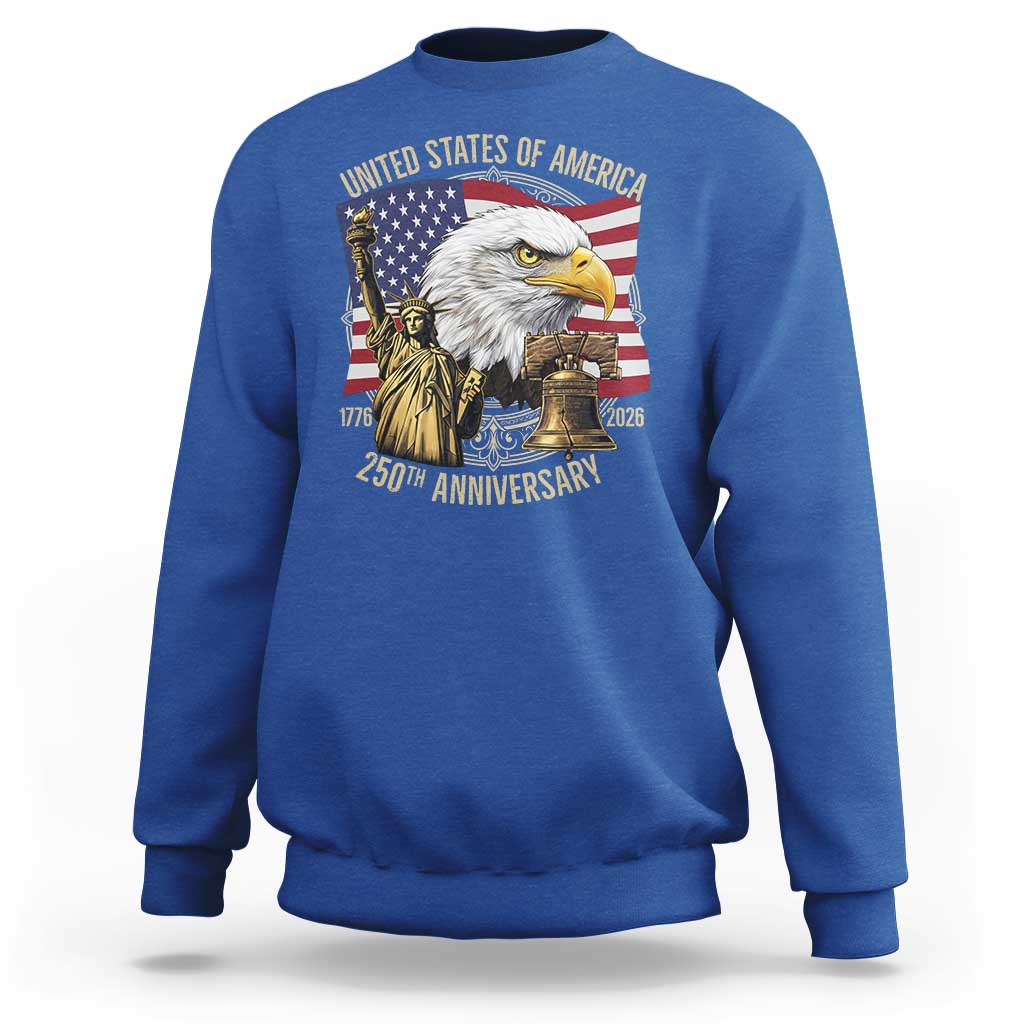 USA 250th Anniversary 1776 2026 4th of July Sweatshirt Patriotic Eagle Liberty Bell Statue of Liberty Graphic