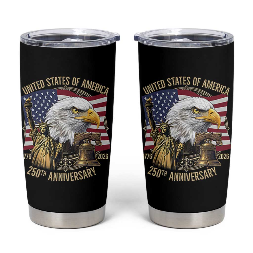 USA 250th Anniversary 1776 2026 4th of July Tumbler Cup Patriotic Eagle Liberty Bell Statue of Liberty Graphic
