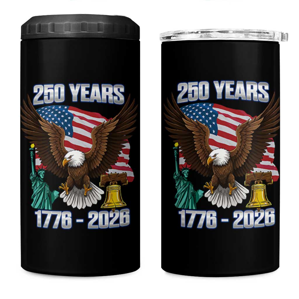 250 Years of Freedom 1776 2026 Patriotic Eagle 4 in 1 Can Cooler Tumbler 4th of July American Flag Liberty Bell Statue of Liberty