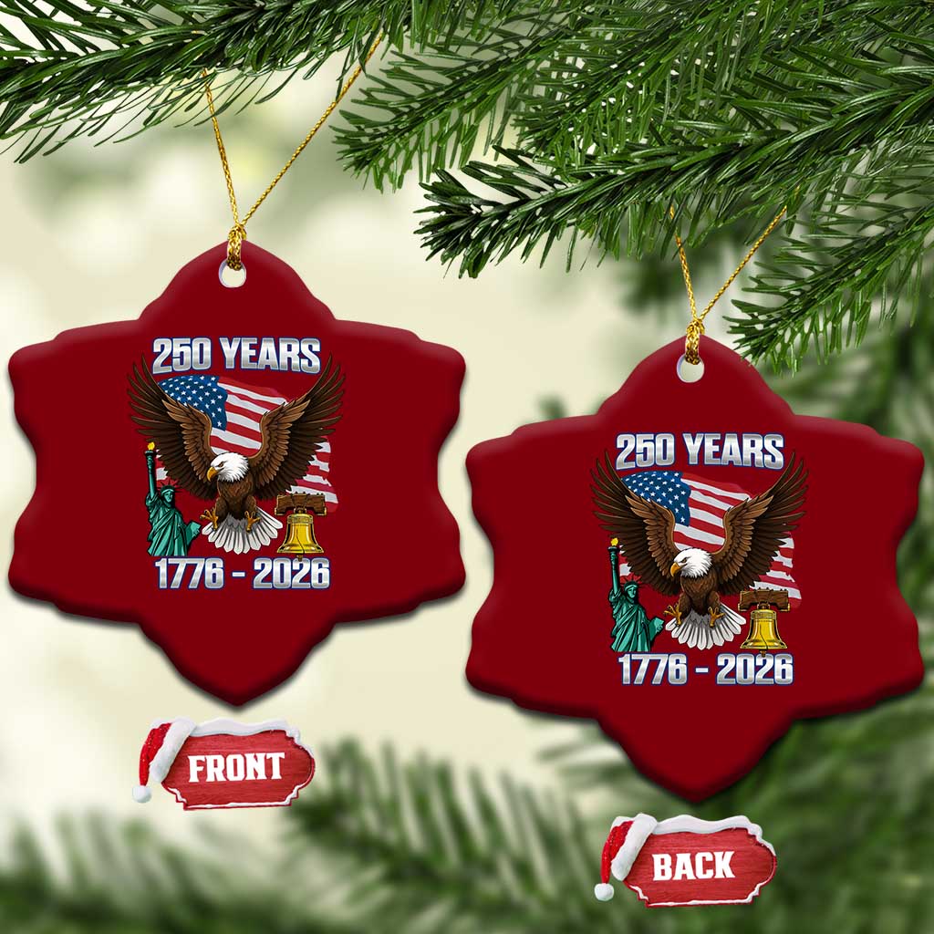 250 Years of Freedom 1776 2026 Patriotic Eagle Ceramic Ornament 4th of July American Flag Liberty Bell Statue of Liberty