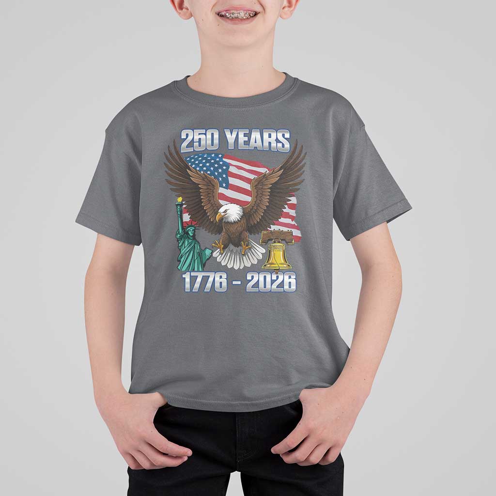 250 Years of Freedom 1776 2026 Patriotic Eagle T Shirt For Kid 4th of July American Flag Liberty Bell Statue of Liberty