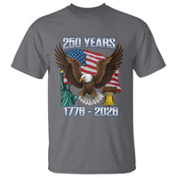 250 Years of Freedom 1776 2026 Patriotic Eagle T Shirt 4th of July American Flag Liberty Bell Statue of Liberty