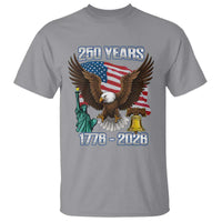 250 Years of Freedom 1776 2026 Patriotic Eagle T Shirt 4th of July American Flag Liberty Bell Statue of Liberty