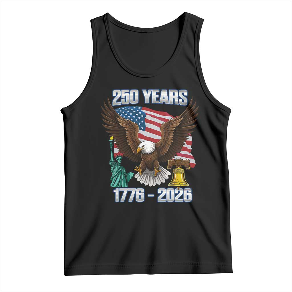 250 Years of Freedom 1776 2026 Patriotic Eagle Tank Top 4th of July American Flag Liberty Bell Statue of Liberty