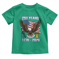 250 Years of Freedom 1776 2026 Patriotic Eagle Toddler T Shirt 4th of July American Flag Liberty Bell Statue of Liberty