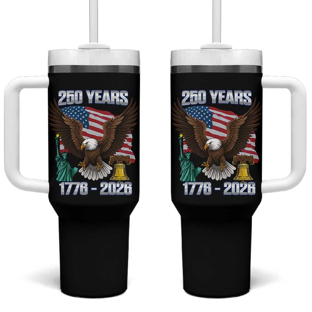 250 Years of Freedom 1776 2026 Patriotic Eagle Tumbler With Handle 4th of July American Flag Liberty Bell Statue of Liberty