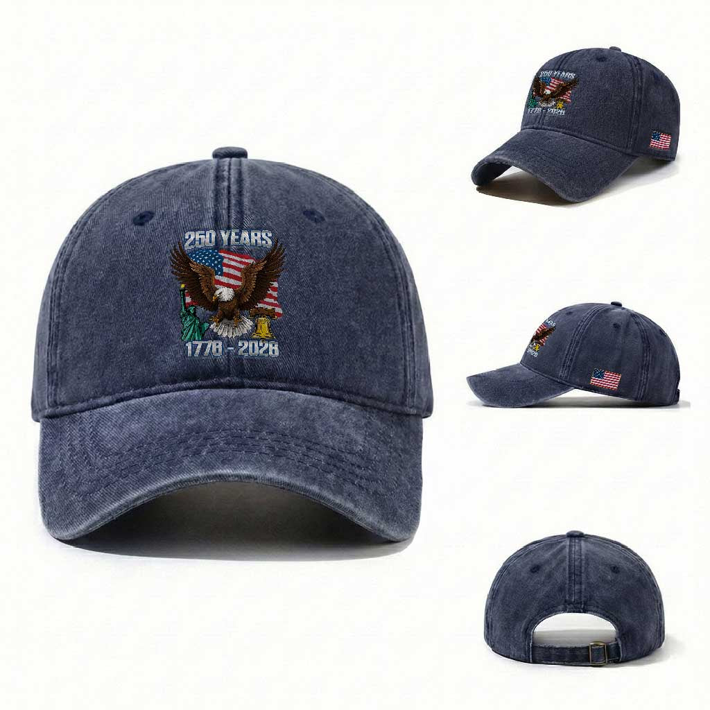 250 Years of Freedom 1776 2026 Patriotic Eagle Washed Cotton Baseball Cap 4th of July American Flag Liberty Bell Statue of Liberty