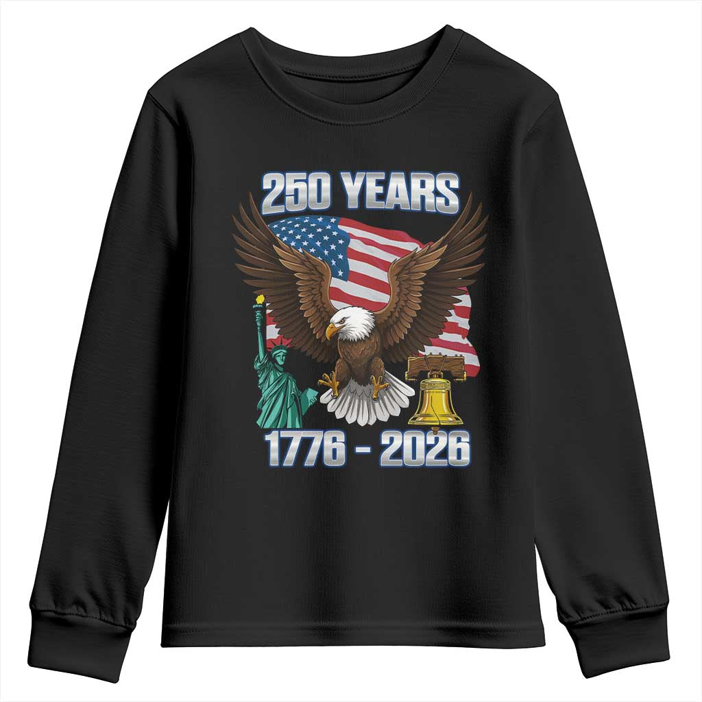 250 Years of Freedom 1776 2026 Patriotic Eagle Youth Sweatshirt 4th of July American Flag Liberty Bell Statue of Liberty