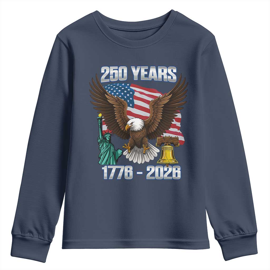 250 Years of Freedom 1776 2026 Patriotic Eagle Youth Sweatshirt 4th of July American Flag Liberty Bell Statue of Liberty