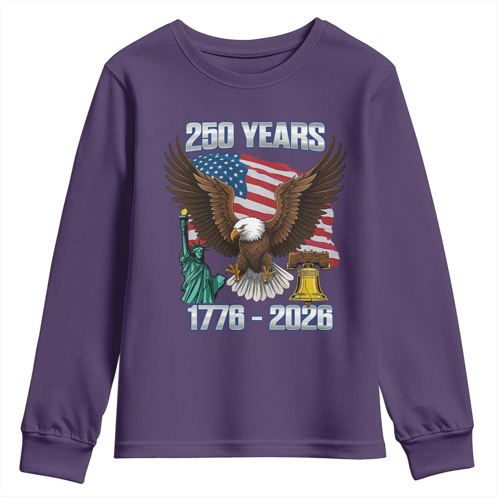 250 Years of Freedom 1776 2026 Patriotic Eagle Youth Sweatshirt 4th of July American Flag Liberty Bell Statue of Liberty