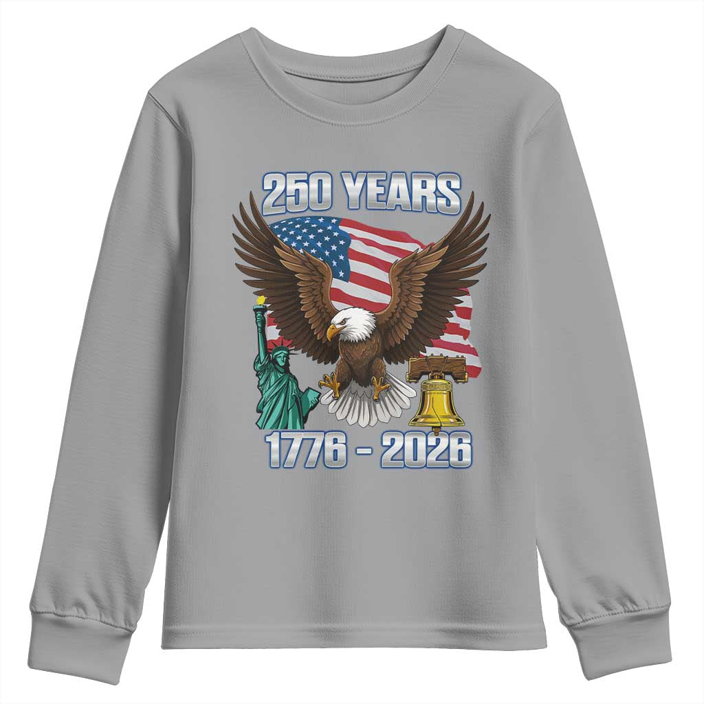 250 Years of Freedom 1776 2026 Patriotic Eagle Youth Sweatshirt 4th of July American Flag Liberty Bell Statue of Liberty