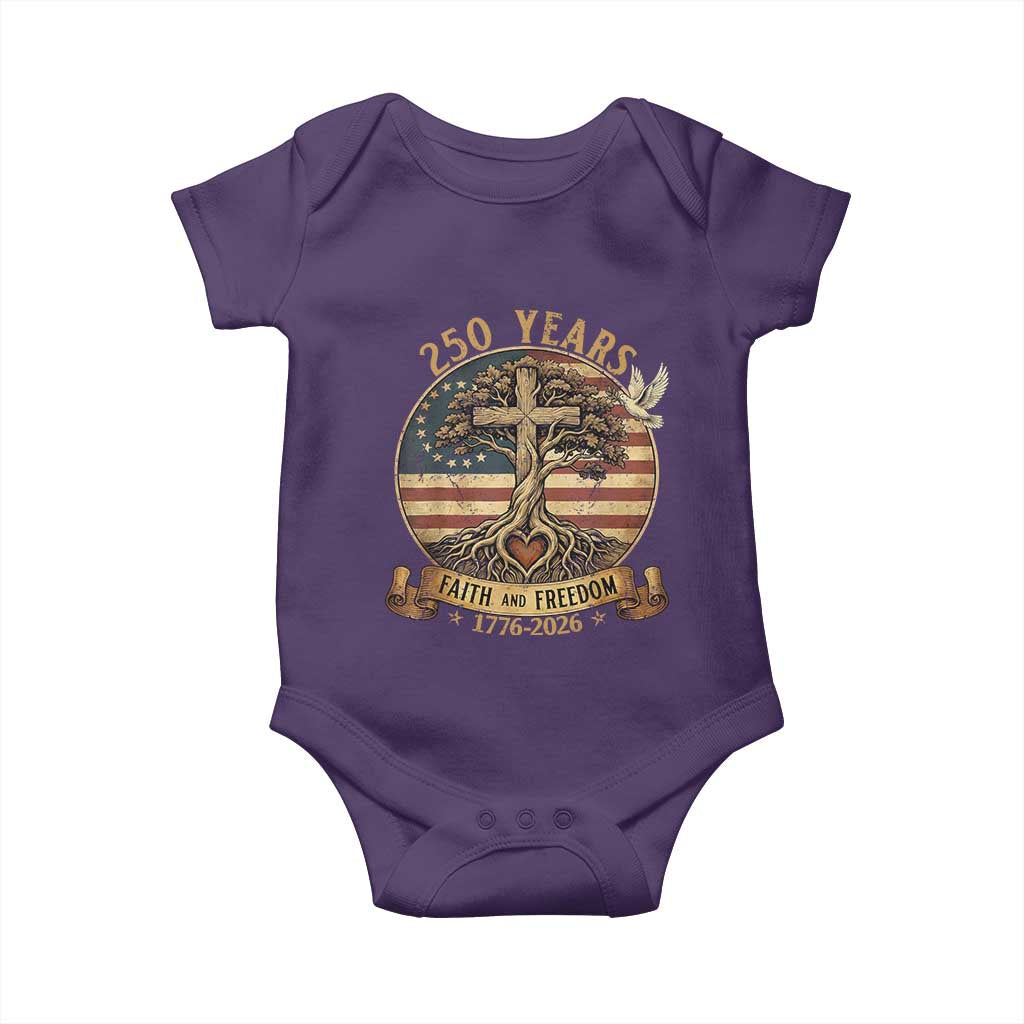 250 Years Faith and Freedom 1776 2026 Baby Onesie Cross Tree Dove Religious Patriotic Christian