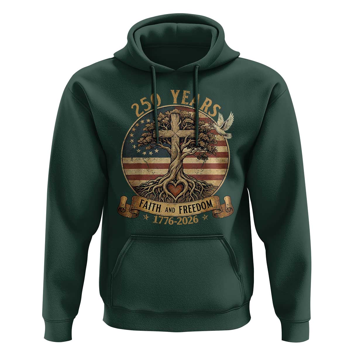 250 Years Faith and Freedom 1776 2026 Hoodie Cross Tree Dove Religious Patriotic Christian