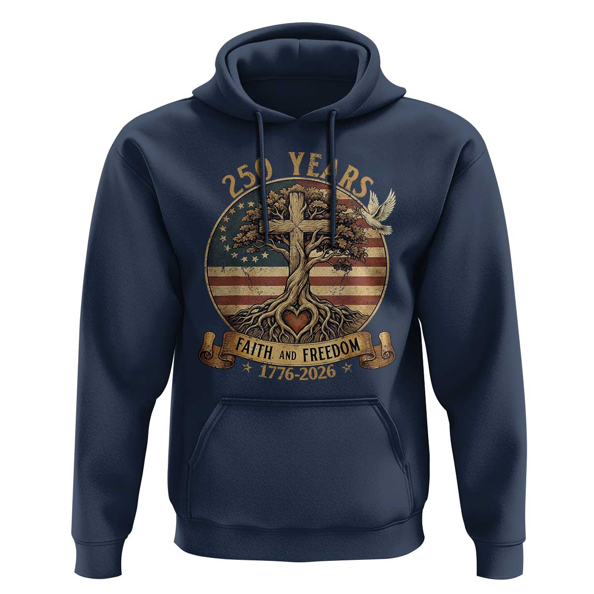 250 Years Faith and Freedom 1776 2026 Hoodie Cross Tree Dove Religious Patriotic Christian