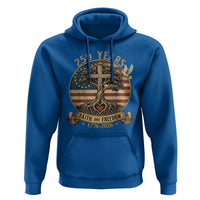 250 Years Faith and Freedom 1776 2026 Hoodie Cross Tree Dove Religious Patriotic Christian