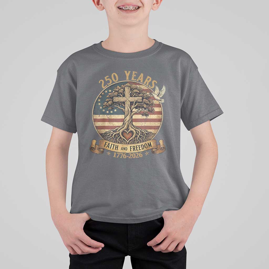 250 Years Faith and Freedom 1776 2026 T Shirt For Kid Cross Tree Dove Religious Patriotic Christian