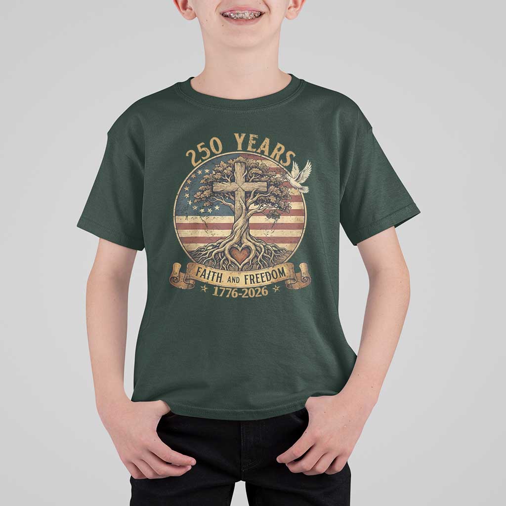 250 Years Faith and Freedom 1776 2026 T Shirt For Kid Cross Tree Dove Religious Patriotic Christian