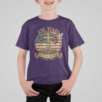 250 Years Faith and Freedom 1776 2026 T Shirt For Kid Cross Tree Dove Religious Patriotic Christian