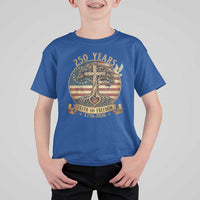 250 Years Faith and Freedom 1776 2026 T Shirt For Kid Cross Tree Dove Religious Patriotic Christian