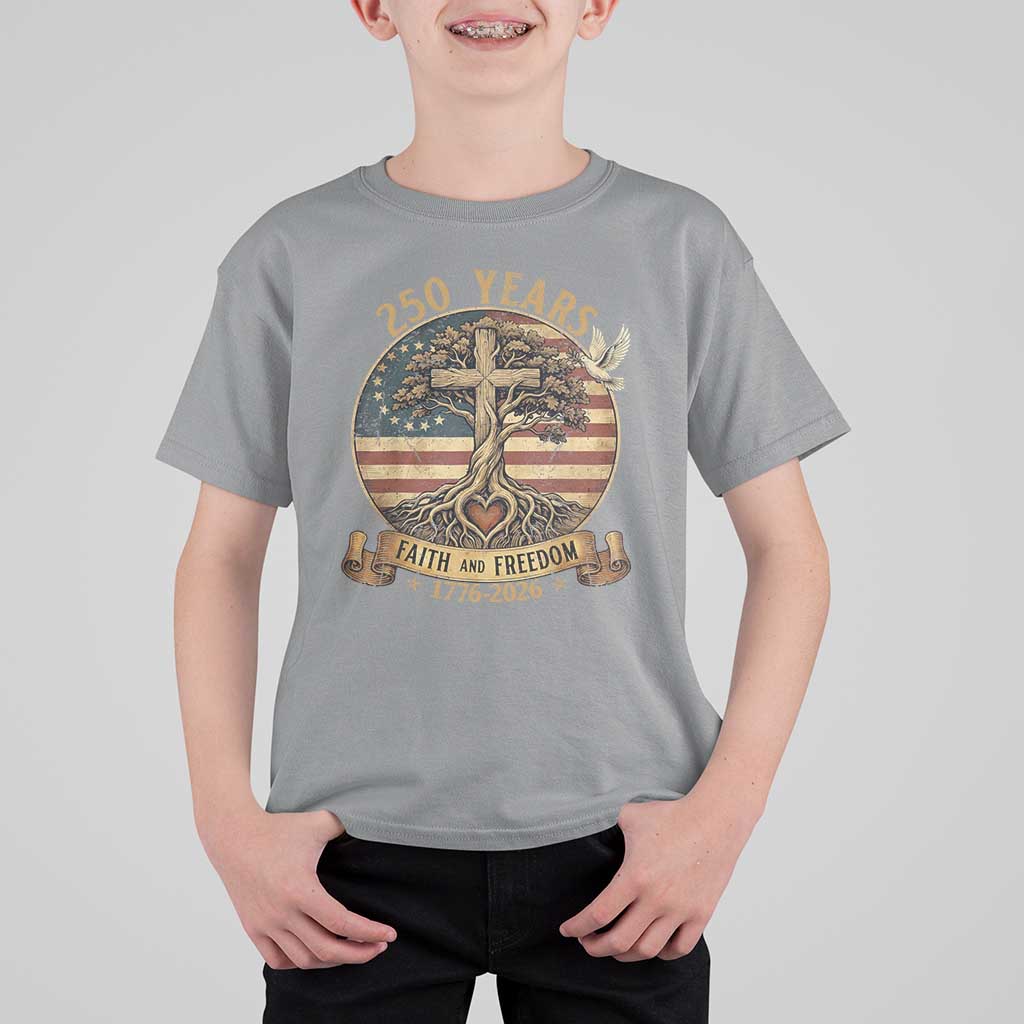 250 Years Faith and Freedom 1776 2026 T Shirt For Kid Cross Tree Dove Religious Patriotic Christian