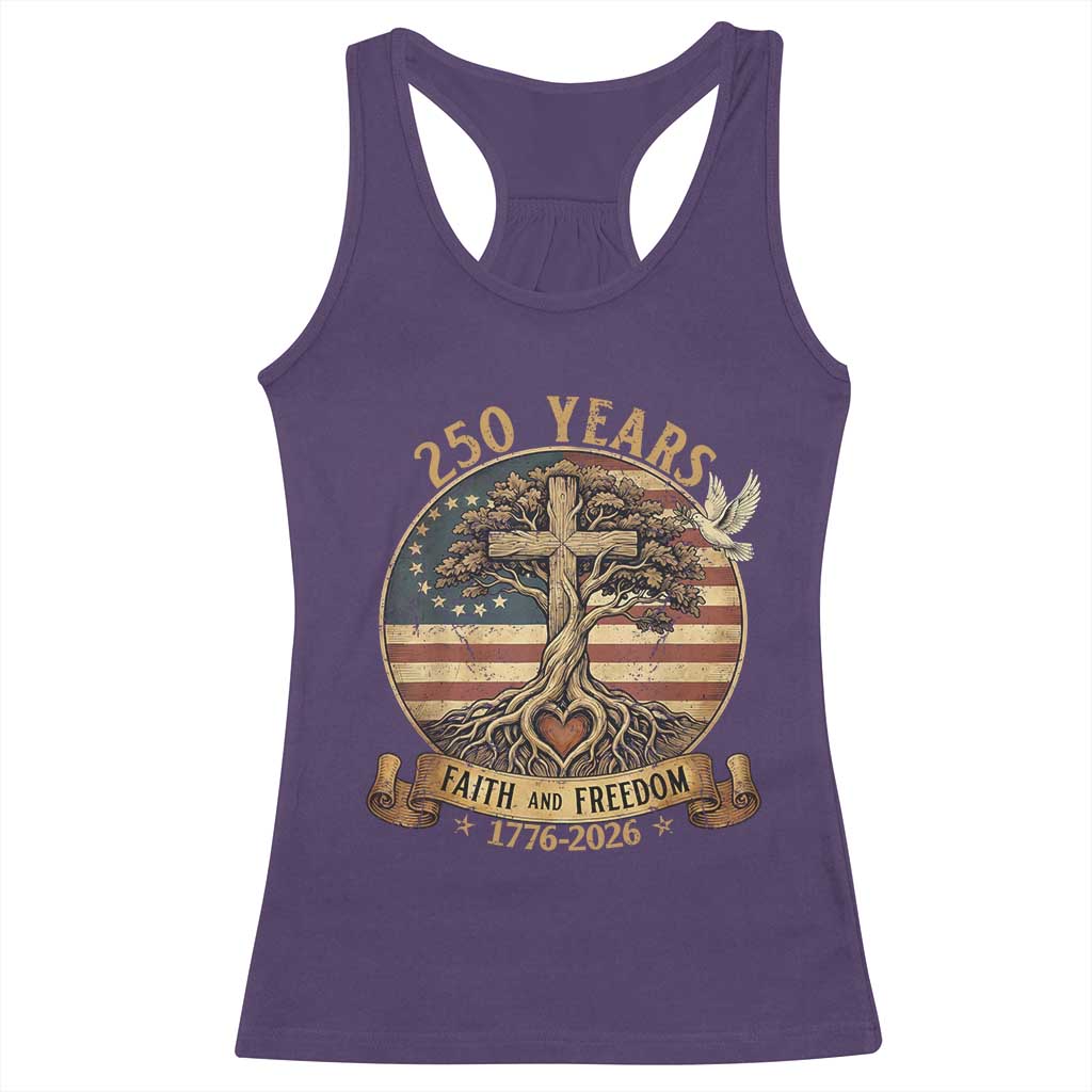 250 Years Faith and Freedom 1776 2026 Racerback Tank Top Cross Tree Dove Religious Patriotic Christian