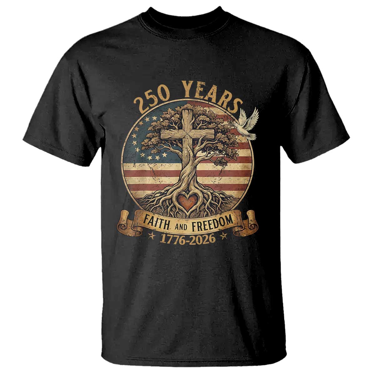 250 Years Faith and Freedom 1776 2026 T Shirt Cross Tree Dove Religious Patriotic Christian