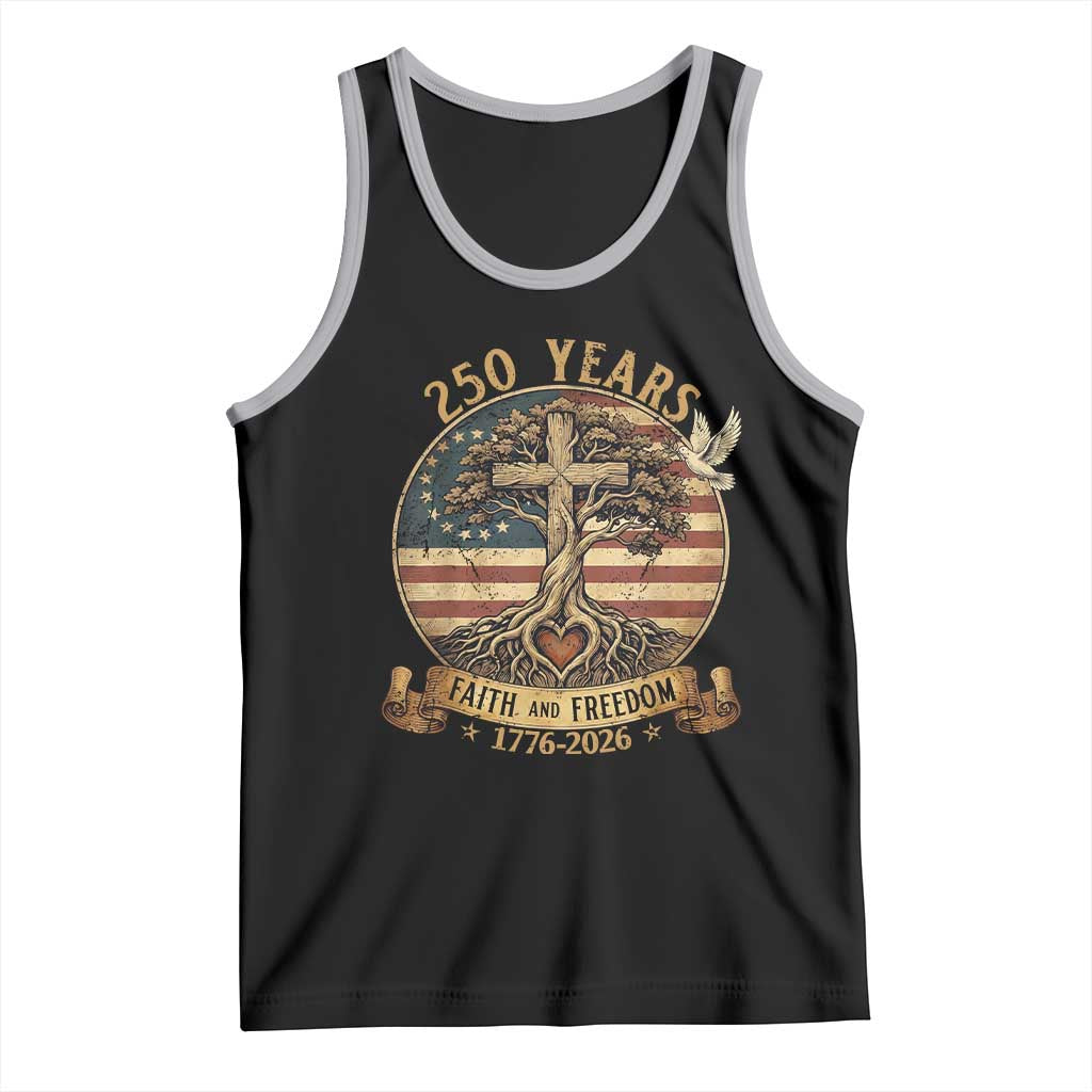 250 Years Faith and Freedom 1776 2026 Tank Top Cross Tree Dove Religious Patriotic Christian