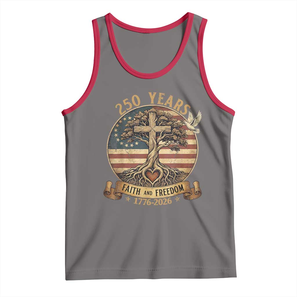 250 Years Faith and Freedom 1776 2026 Tank Top Cross Tree Dove Religious Patriotic Christian