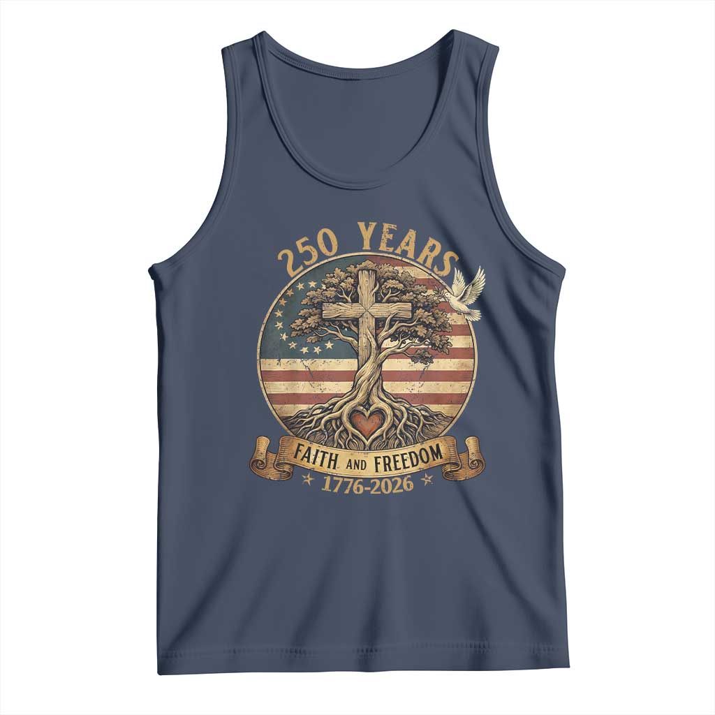 250 Years Faith and Freedom 1776 2026 Tank Top Cross Tree Dove Religious Patriotic Christian