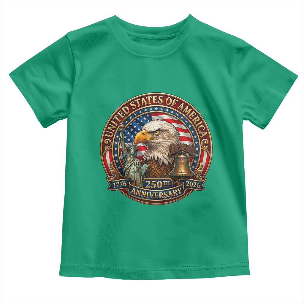 USA 250th Anniversary Emblem 1776 2026 Toddler T Shirt Patriotic Seal with Bald Eagle Liberty Bell Statue of Liberty